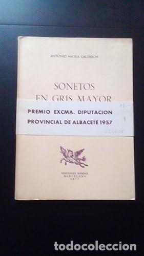 Libros: SONETOS EN GRIS MAYOR - Matea Calder&oacute;n, Antonio - Foto 1
