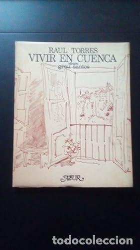 Libros: VIVIR EN CUENCA - Torres, Ra&uacute;l - Foto 1
