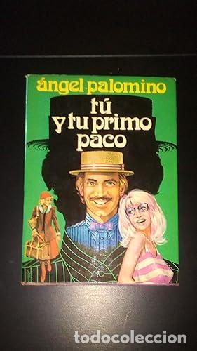 Libros: TU Y TU PRIMO PACO - Palomino, &Aacute;ngel - Foto 1