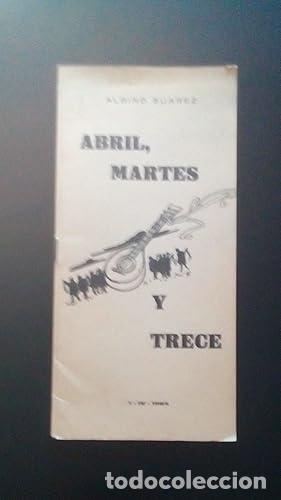 Libros: ABRIL, MARTES Y TRECE - Su&aacute;rez - Foto 1