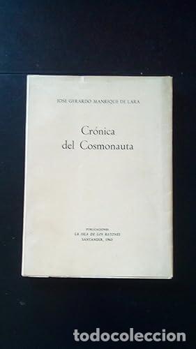 Libros: CRONICA DEL COSMONAUTA - Manrique de Lara, Jos&eacute; Gerardo - Foto 1