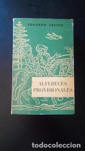 Libros: ALFERECES PROVISIONALES - Crespo, Eduardo - Foto 1