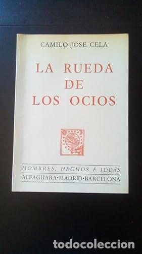 Libros: RUEDA DE LOS OCIOS, LA - Cela, Camilo Jos&eacute; - Foto 1