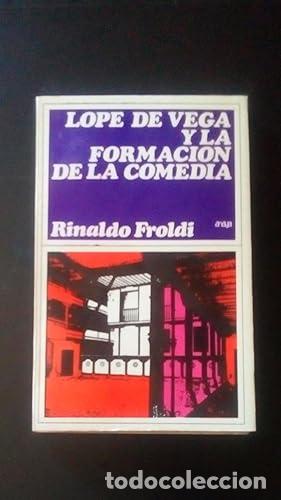 Libros: LOPE DE VEGA Y LA FORMACION DE LA COMEDIA - Froldi, Rinaldo - Foto 1