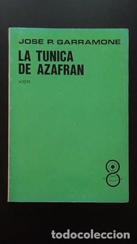 Libros: TUNICA DE AZAFRAN, LA - Garramone, Jose P. - Foto 1