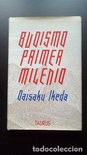 Libros: BUDISMO PRMER MILENIO - Ikeda, Daisaku - Foto 1