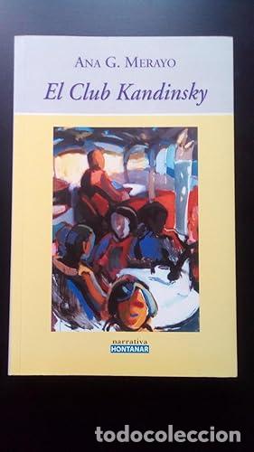 Libros: CLUB KANDINSKY, EL - Merayo, Ana G. - Foto 1