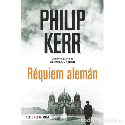 Libros: R&Eacute;QUIEM ALEM&Aacute;N - KERR, PHILIP - Foto 1