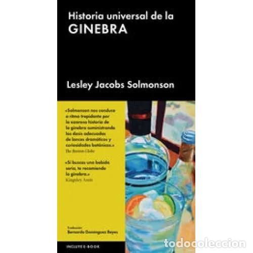 Libros: HISTORIA UNIVERSAL DE LA GINEBRA - SOLMONSON, LESLEY JACOBS - Foto 1