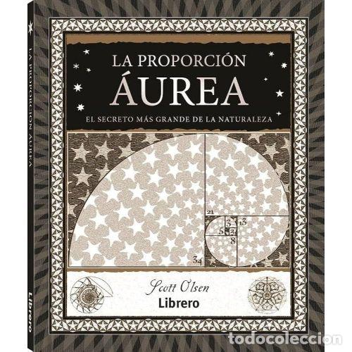 Libros: LA PROPORCI&Oacute;N &Aacute;UREA - OLSEN, SCOTT - Foto 1