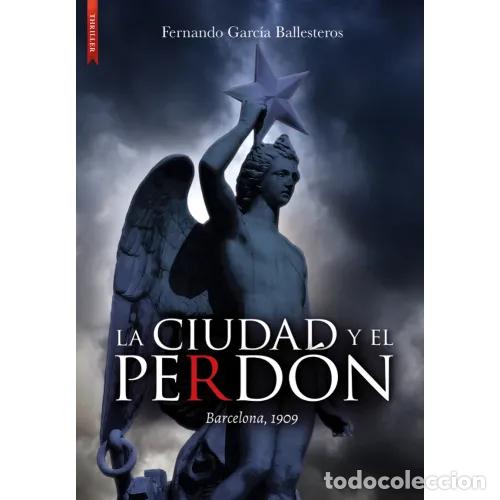 Libros: LA CIUDAD Y EL PERD&Oacute;N - GARC&Iacute;A BALLESTEROS, FERNANDO - Foto 1