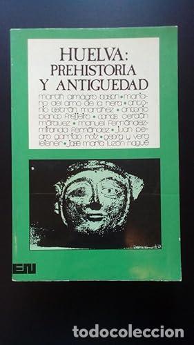 Libros: HUELVA: PREHISTORIA Y ANTIGUEDAD - VV.AA - Foto 1