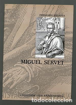 Libros: MIGUEL SERVET - Solsona, Fernando - Foto 1