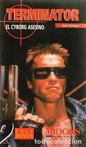 Libros: TERMINATOR - EL CYBORG ASESINO - Campos, Juan - Foto 1