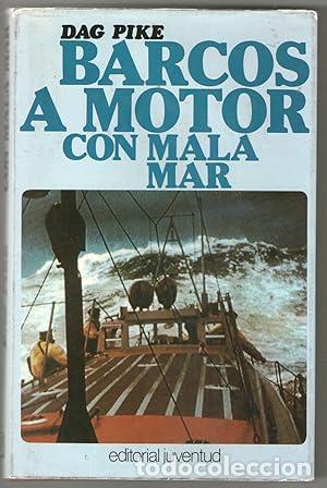 Libros: BARCOS A MOTOR CON MALA MAR - Pike, Dag - Foto 1