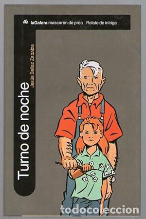 Libros: TURNO DE NOCHE - Bailaz Zabalza, Jes&uacute;s - Foto 1