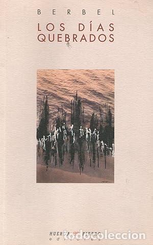 Libros: LOS DIAS QUEBRADOS - Berbel - Foto 1