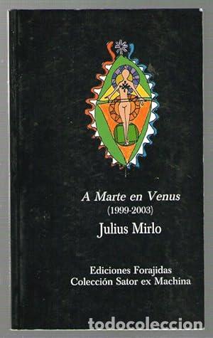 Libros: A MARTE EN VENUS (1999-2003) - Mirlo, Julius - Foto 1