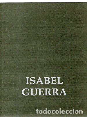 Libros: ISABEL GUERRA - Exposici&oacute;n y Dibujos - Foto 1