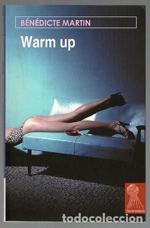 Libros: WARM UP - Martin, B&eacute;n&eacute;dicte - Foto 1