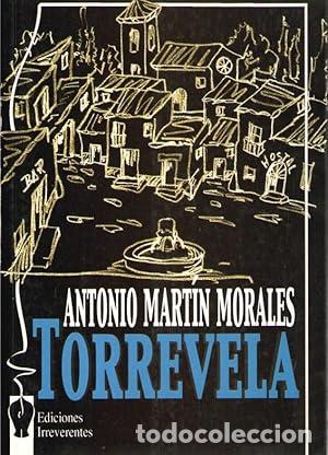 Libros: TORREVELA - Matin Morales, Antonio - Foto 1
