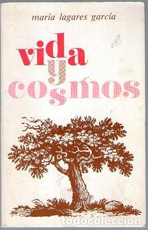 Libros: VIDA Y COSMOS - Lagares Garc&iacute;a, Mar&iacute;a