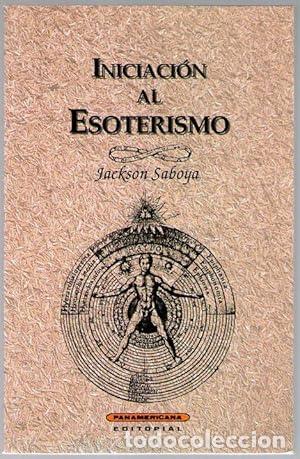 Libri di seconda mano: INICIACION AL ESOTERISMO - Saboya, Jackson