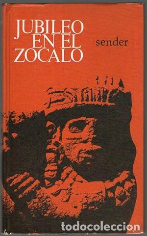 Libros: JUBILEO EN EL ZOCALO - Sender, Ram&oacute;n J. - Foto 1