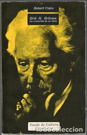 Libros: ERIK H. ERIKSON - LA EVOLUCION DE SU OBRA - Coles, Robert - Foto 1