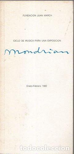Libros: CICLO DE MUSICA PARA UNA EXPOSICION - MONDRIAN - Maur, Karin V.