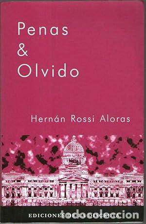 Libros: PENAS & OLVIDO - Rossi Aloras, Hen&aacute;n - Foto 1