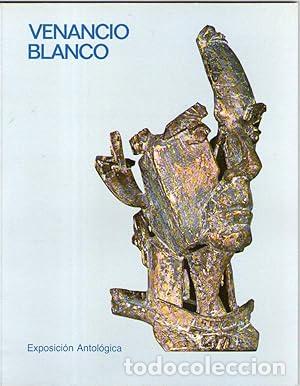 Libros: VENANCIO BLANCO - Exposici&oacute;n Antol&oacute;gica - Foto 1