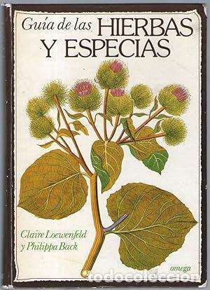 Libros: GUIA DE LAS HIERBAS Y ESPECIAS - Loewenfeld, Claire y Philippa Back - Foto 1