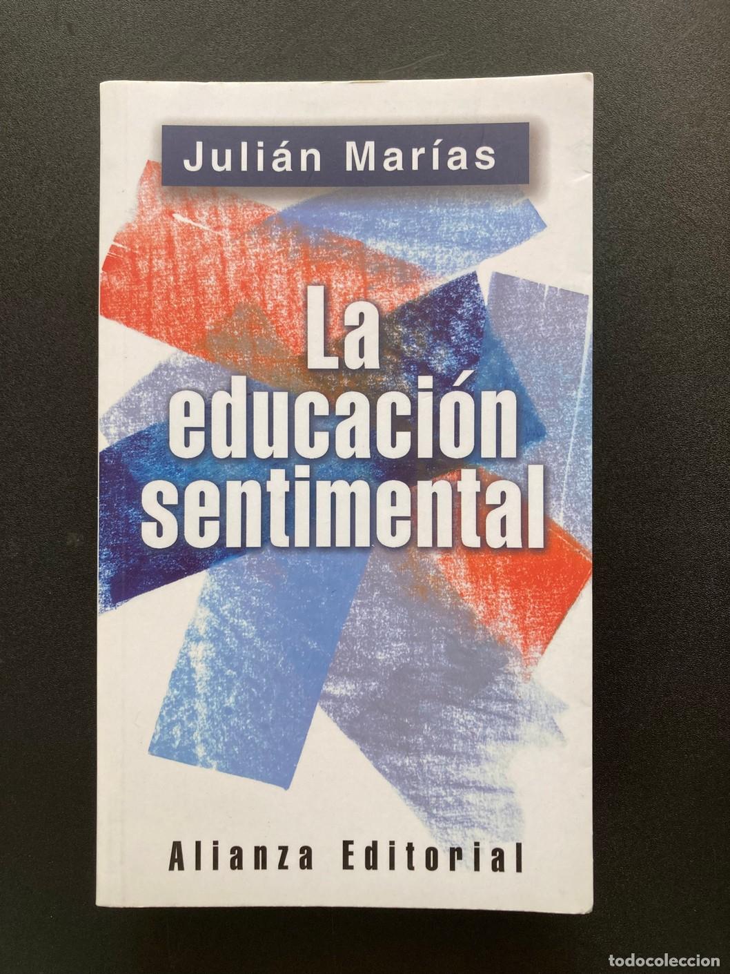 Libros: Juli&aacute;n Mar&iacute;as - La educaci&oacute;n sentimental - Foto 1