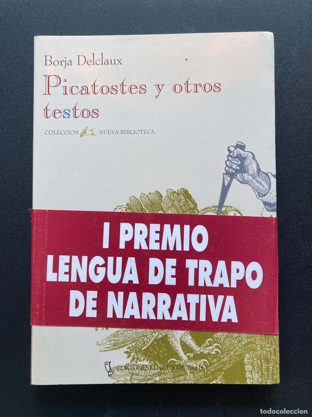 Libros: Borja Delclaux - Picatostes y otros testos - Foto 1