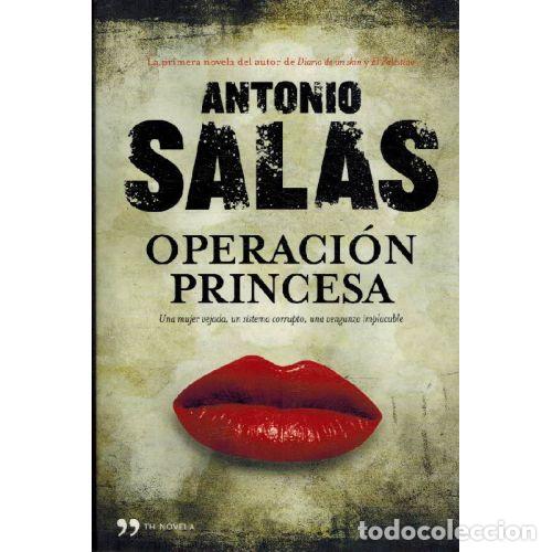 Libros: OPERACION PRINCESA - ANTONIO SALAS - Foto 1