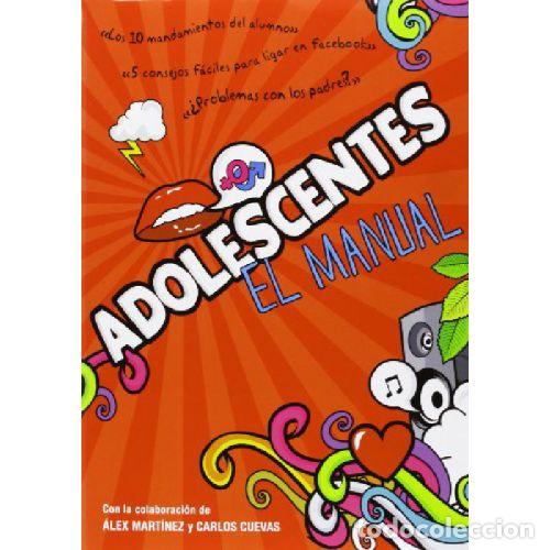 Libros: ADOLESCENTES. EL MANUAL - ALEX MARTINEZ / CARLOS CUEVAS - Foto 1
