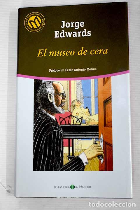 Libros: El museo de cera: Edwards, Jorge.- Edwards, Jorge - Foto 1