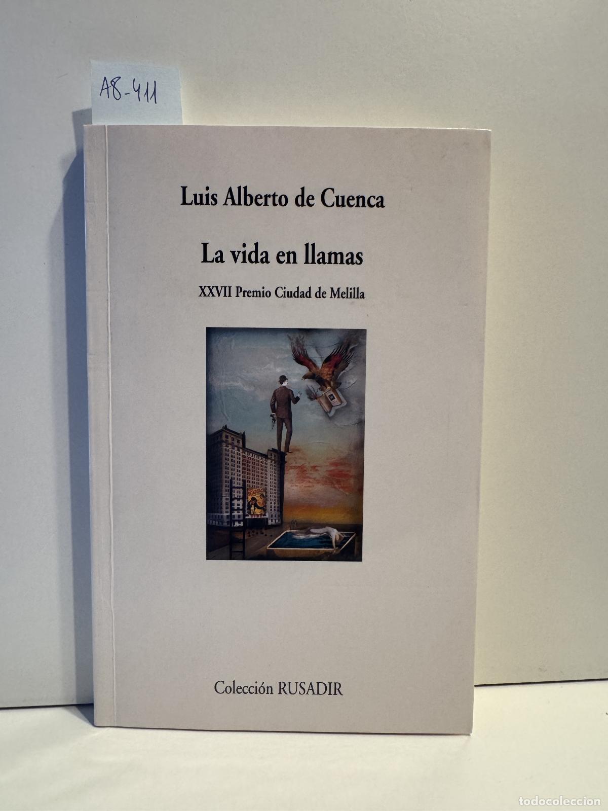 B&uuml;cher: de CUENCA, Luis Alberto. - La vida en llamas.