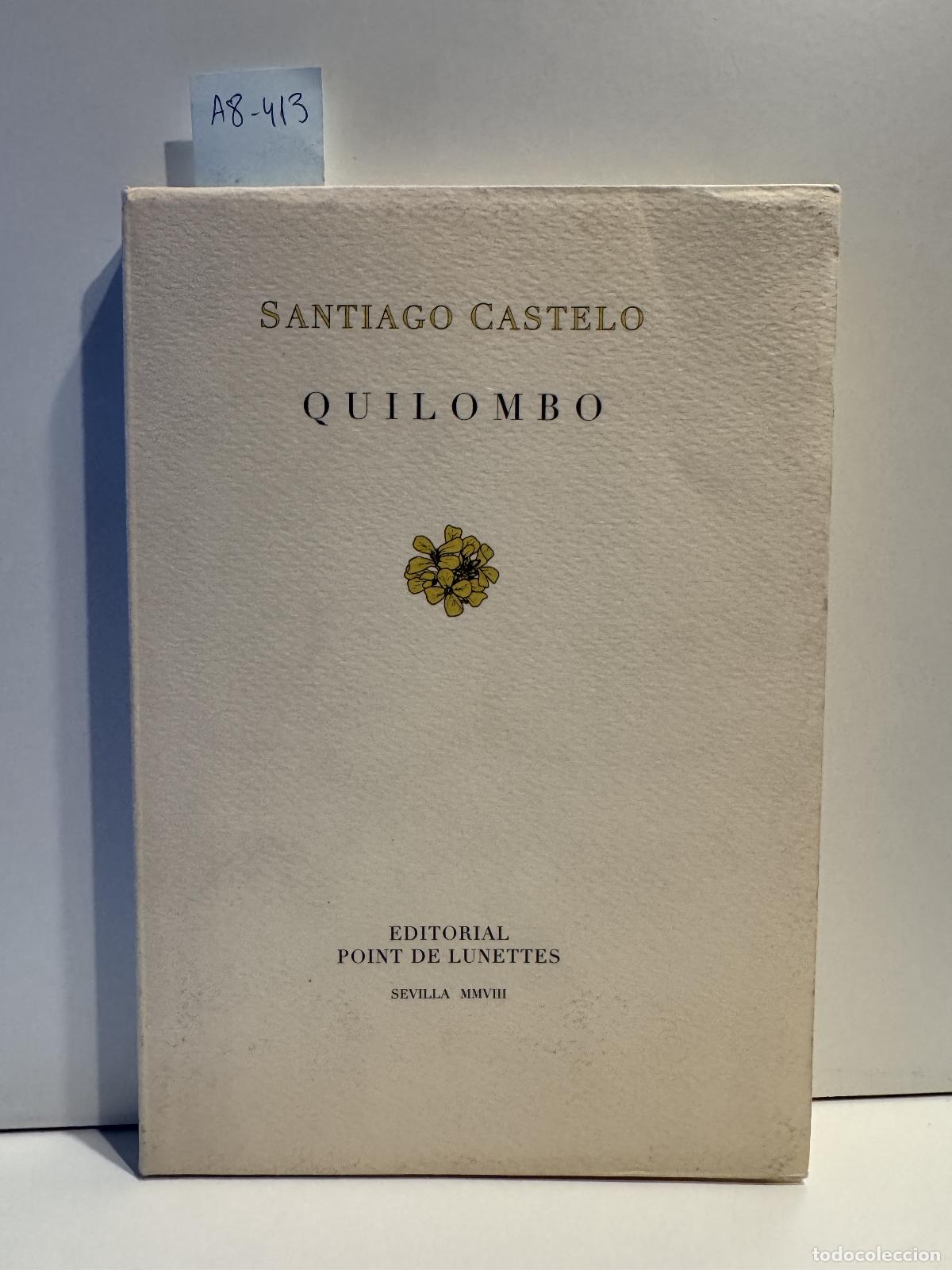 Libros: CASTELO, Santiago. - Quilombo. - Foto 1