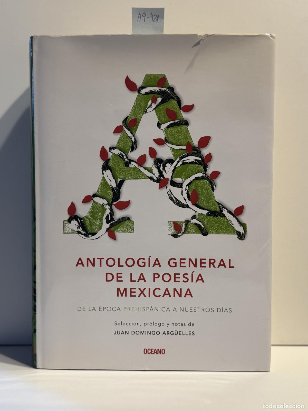 B&uuml;cher: V.V. A.A. - Antolog&iacute;a General de la Poes&iacute;a Mexicana, de la &eacute;poca prehisp&aacute;nica a nuestros d&iacute;as.