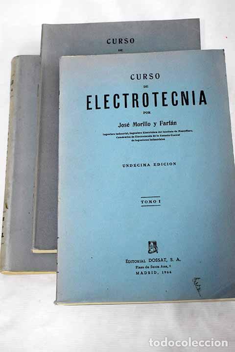 Libros: Curso de Electrotecnia.- Morillo y Farf&aacute;n, Jos&eacute; - Foto 1
