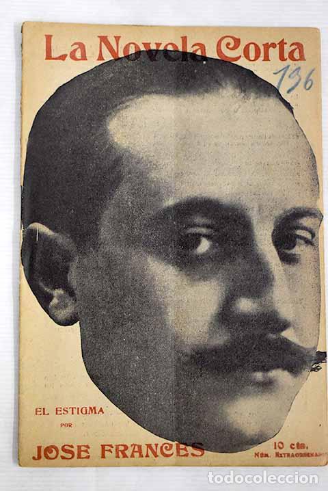 Libros: El estigma: novela in&eacute;dita.- Franc&eacute;s, Jos&eacute; - Foto 1