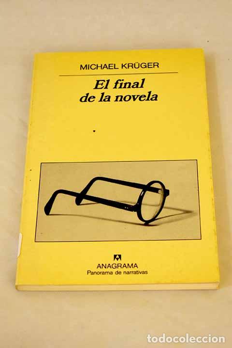 Libros: El final de la novela.- Kruger, Michael - Foto 1