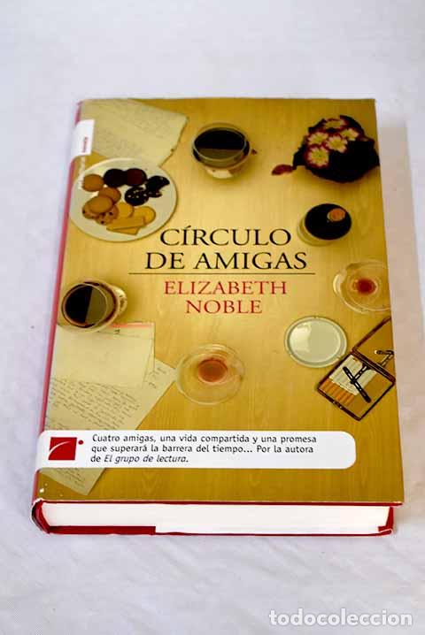Libros: C&iacute;rculo de amigas: Noble, Elizabeth.- Noble, Elizabeth - Foto 1