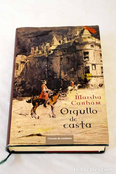 Libros: Orgullo de casta: Canham, Marsha.- Canham, Marsha - Foto 1