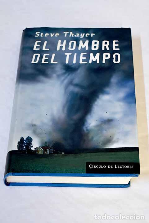 Libros: El hombre del tiempo.- Thayer, Steve - Foto 1
