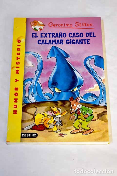 Libros: El extra&ntilde;o caso del calamar gigante.- Stilton, Geronimo - Foto 1