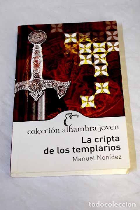 Libros: La cripta de los templarios.- Non&iacute;dez, Manuel - Foto 1