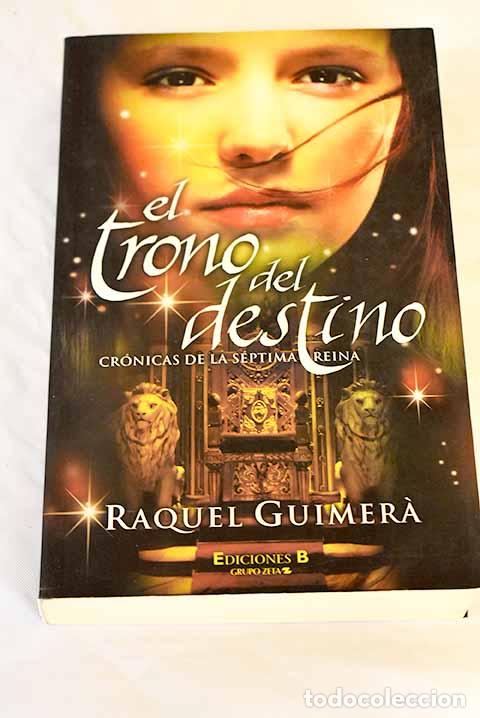 Libros: El trono del destino.- Guimera, Raquel - Foto 1